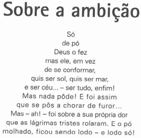 "Sobre a Ambição", Guilherme de Almeida, Meus Versos Mais Queridos, São Paulo, Ed. Ediouro, 1984