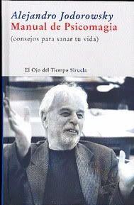 Alejandro Jodorowsky y algunos sus mejores libros (reseña) Alejandro Jodorowsky y algunos sus mejores libros (reseña)