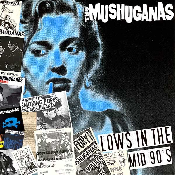 Mushuganas - Lows in the Mid 90's